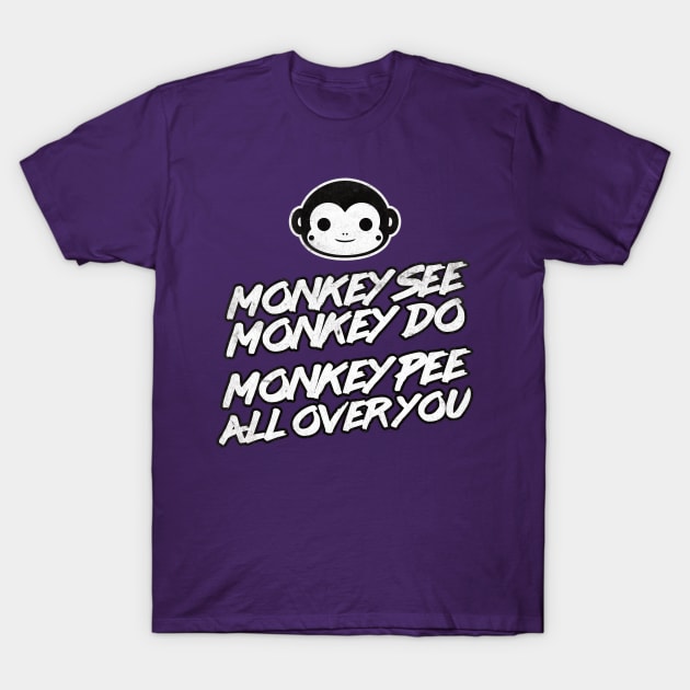 The Office - Monkey See Monkey Do Monkey Pee All Over You T-Shirt by geekers25